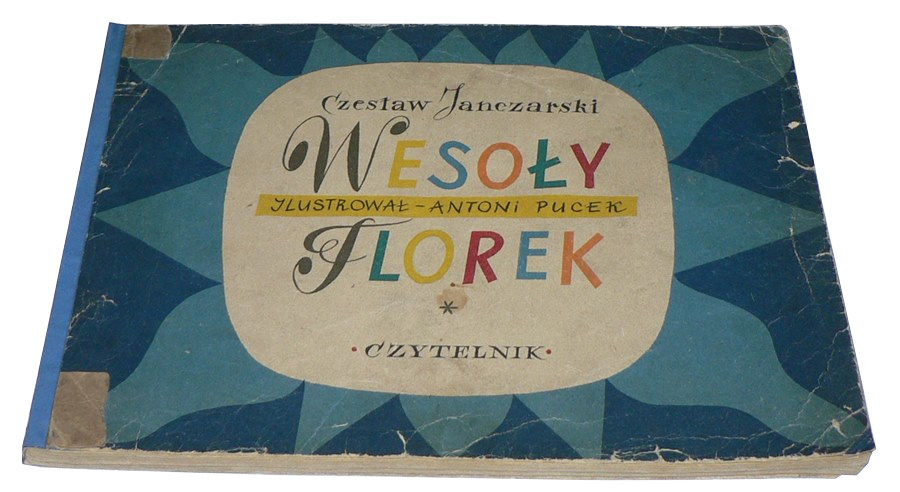 Janczarski - Wesoły Florek -Czytelnik 1956 - wyd I