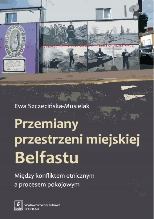 Przemiany przestrzeni miejskiej Belfastu