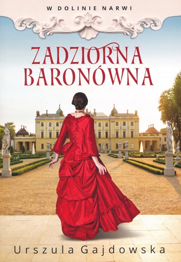 Zadziorna baronówna - Urszula Gajdowska