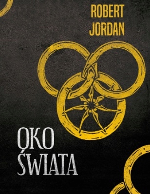 Oko Świata Tom 1 Robert Jordan Koło czasu