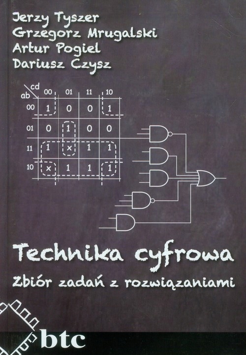 Technika cyfrowa zbiór zadań z rozwiązaniami - Jerzy Tyszer, Mrugalski
