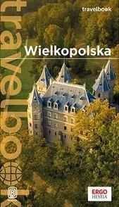 WIELKOPOLSKA. TRAVELBOOK, KATARZYNA RODACKA