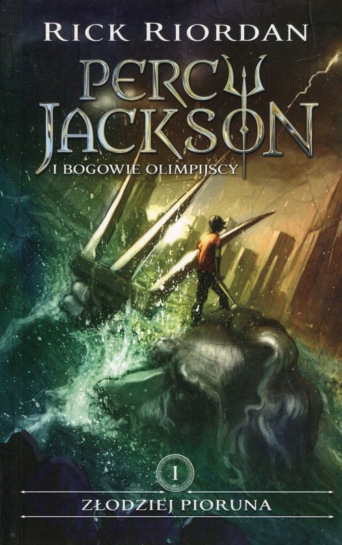 Percy Jackson i bogowie olimpijscy. Tom 1. Złodziej Pioruna Rick Riordan