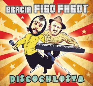 Bracia Figo Fagot - Discochłosta CD folia