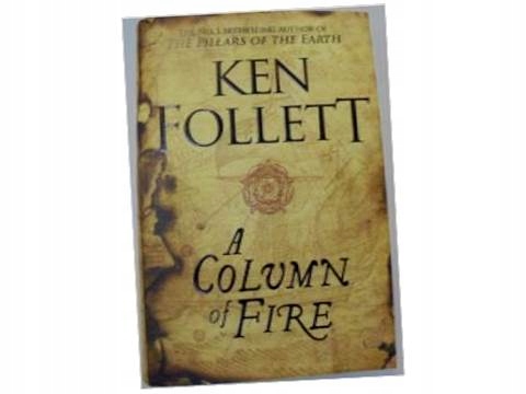 A column of fire - Ken Follett