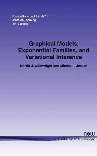 Now Publishers Inc Graphical Models, Exponential