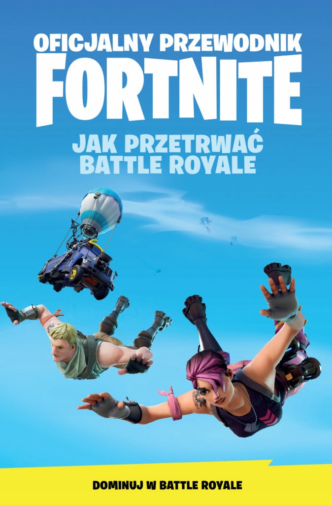 Oficjalny przewodnik Fortnite Battle Royale