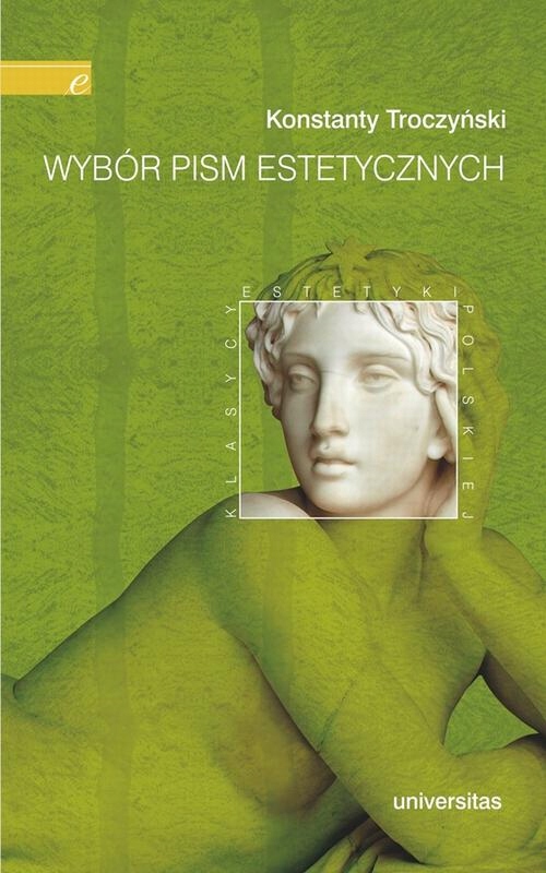 WYBÓR PISM ESTETYCZNYCH KONSTANTY TROCZYŃSKI EBOOK