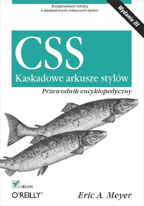 CSS. Kaskadowe arkusze stylow. Przewodnik encyklop