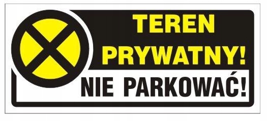 NAKLEJKA 23*10CM TEREN PRYWATNY! NIE PARKOWAĆ!