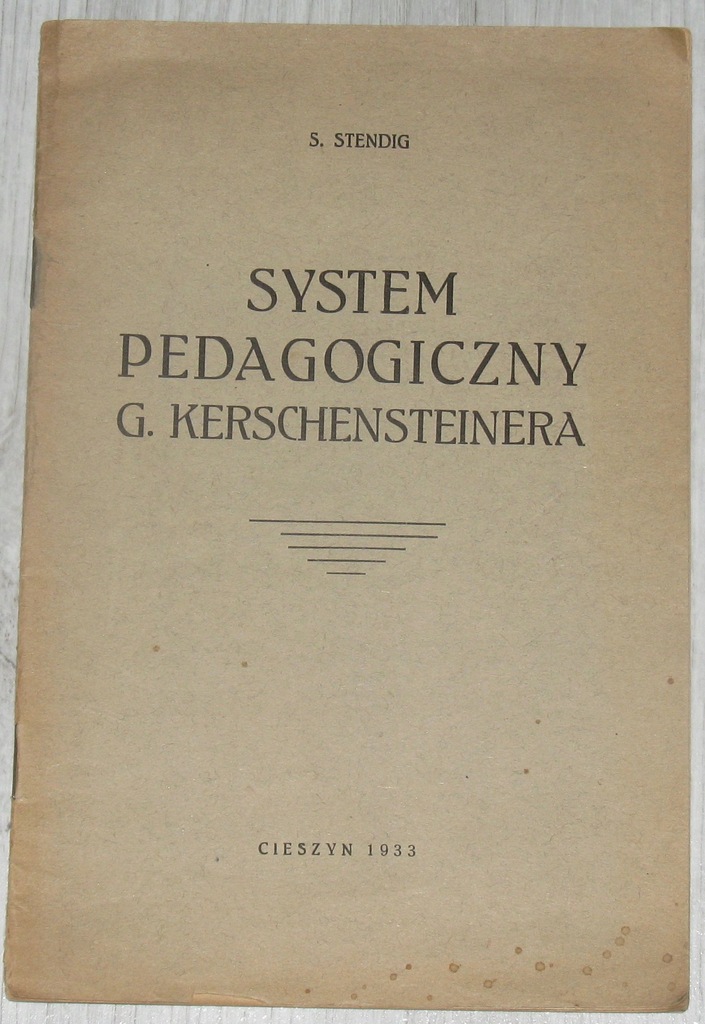 System pedagogiczny G. Kerschensteinera Stendig