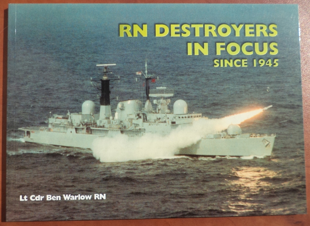Royal Navy Destroyers In Focus Since 1945