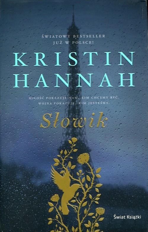 Słowik - Kristin Hannah /oprawa twarda z obwolutą/