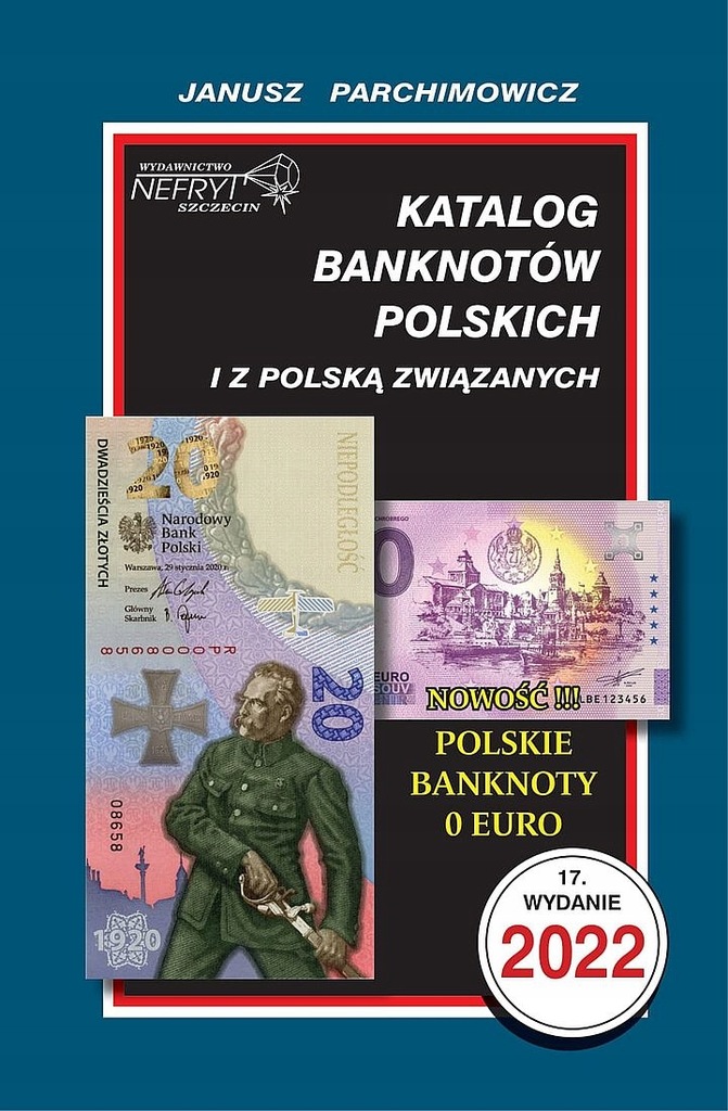 Parchimowicz Katalog Banknotów Polskich i... 2022
