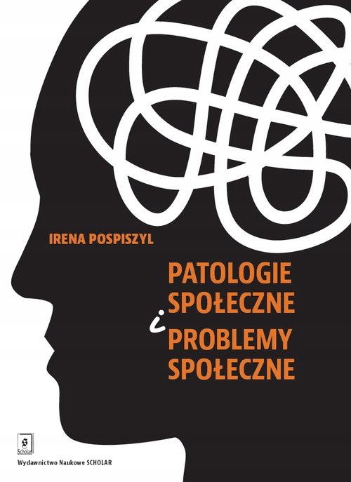 Patologie społeczne i problemy społeczne Pospiszyl