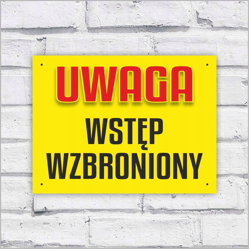 tabliczka UWAGA WSTĘP WZBRONIONY dibond 20x15