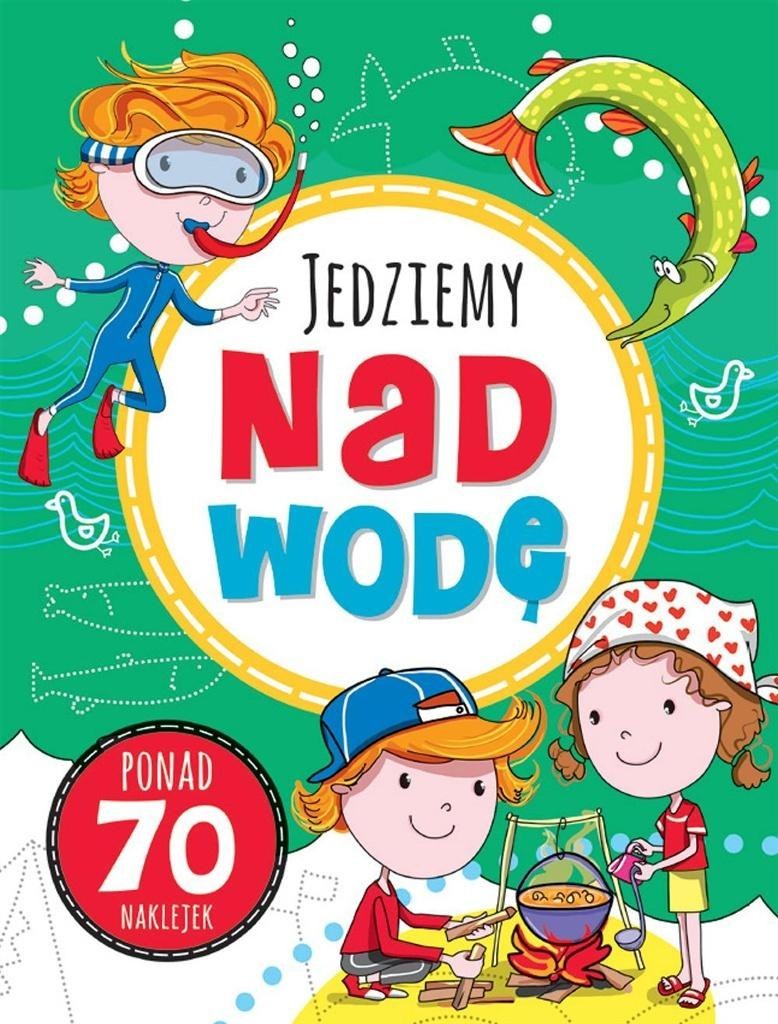 Zabawy w podróży. Jedziemy nad wodę