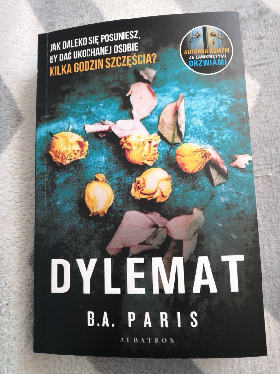 B. A. Paris DYLEMAT z AUTOGRAFEM nowość