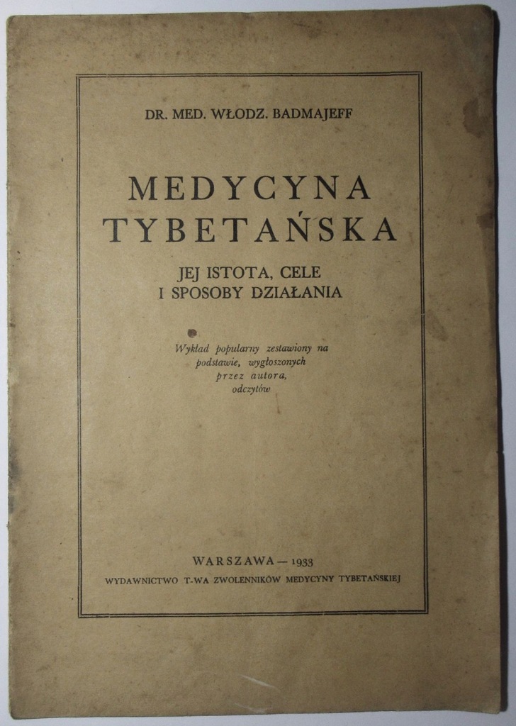 Medycyna tybetańska, jej istota, cele i sposoby działania, Bedmajeff, 1933