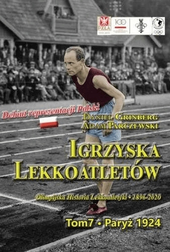 Igrzyska lekkoatletów. T.7 Paryż 1924 - Daniel