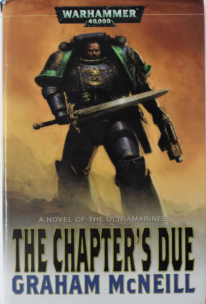 WARHAMMER 40.000: THE CHAPTER'S DUE. McNeill