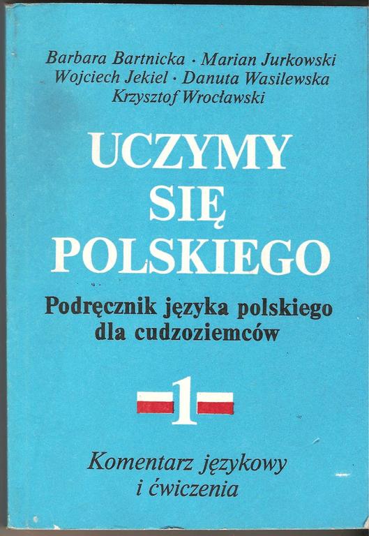 Barbara Bartnicka i inni „Uczymy się polskiego”