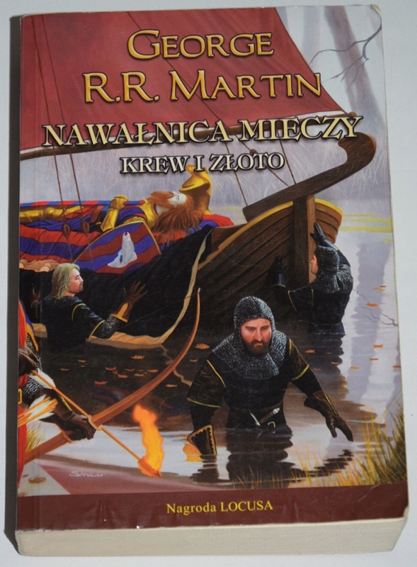 GEORGE R.R. MARTIN, NAWAŁNICA MIECZY KREW I ZŁOTO