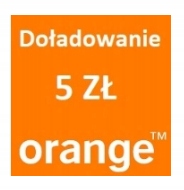 DOŁADOWANIE Orange 5 zł - Wysyłka NATYCHMIAST