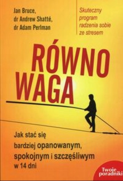 Równowaga Jak stać się bardziej opanowanym