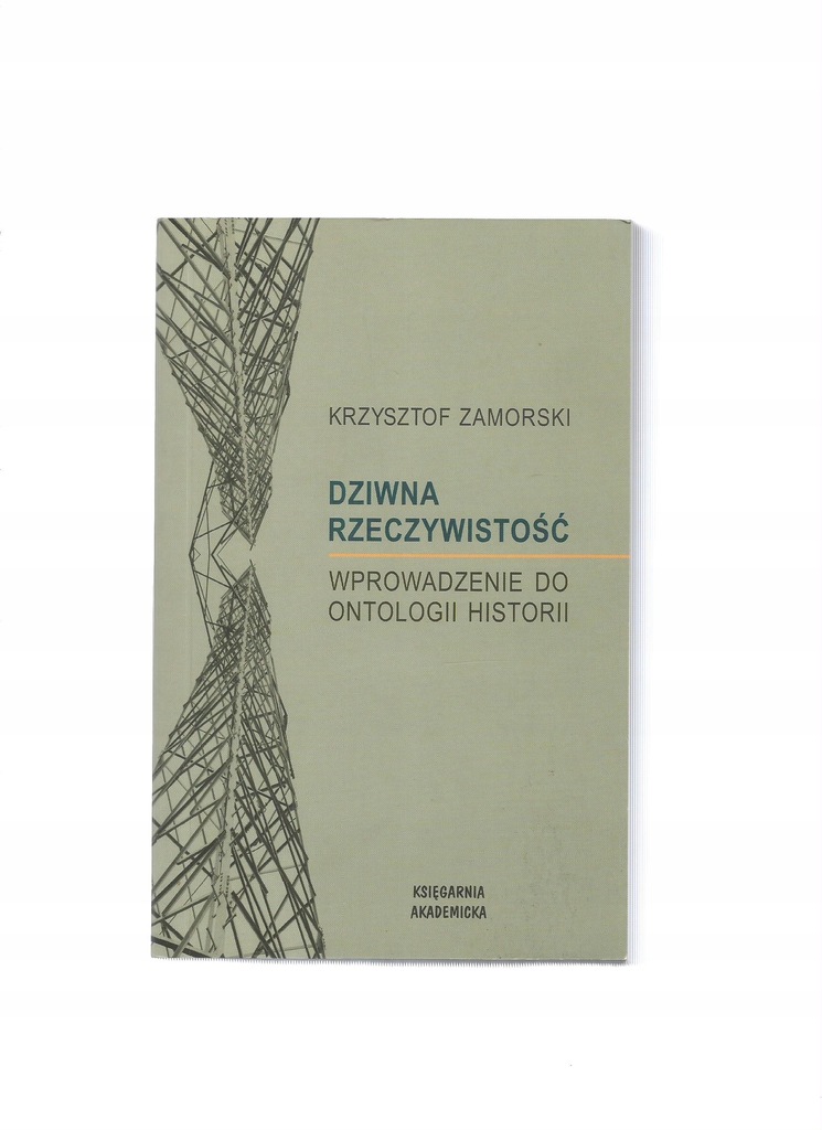 Zamorski Ontologia historii Dziwna rzeczywistość