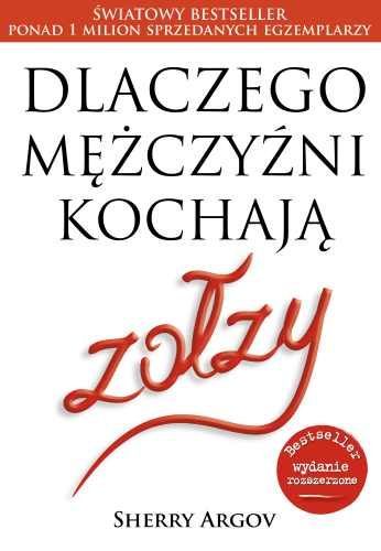 Dlaczego Mężczyźni Kochają Zołzy Książka