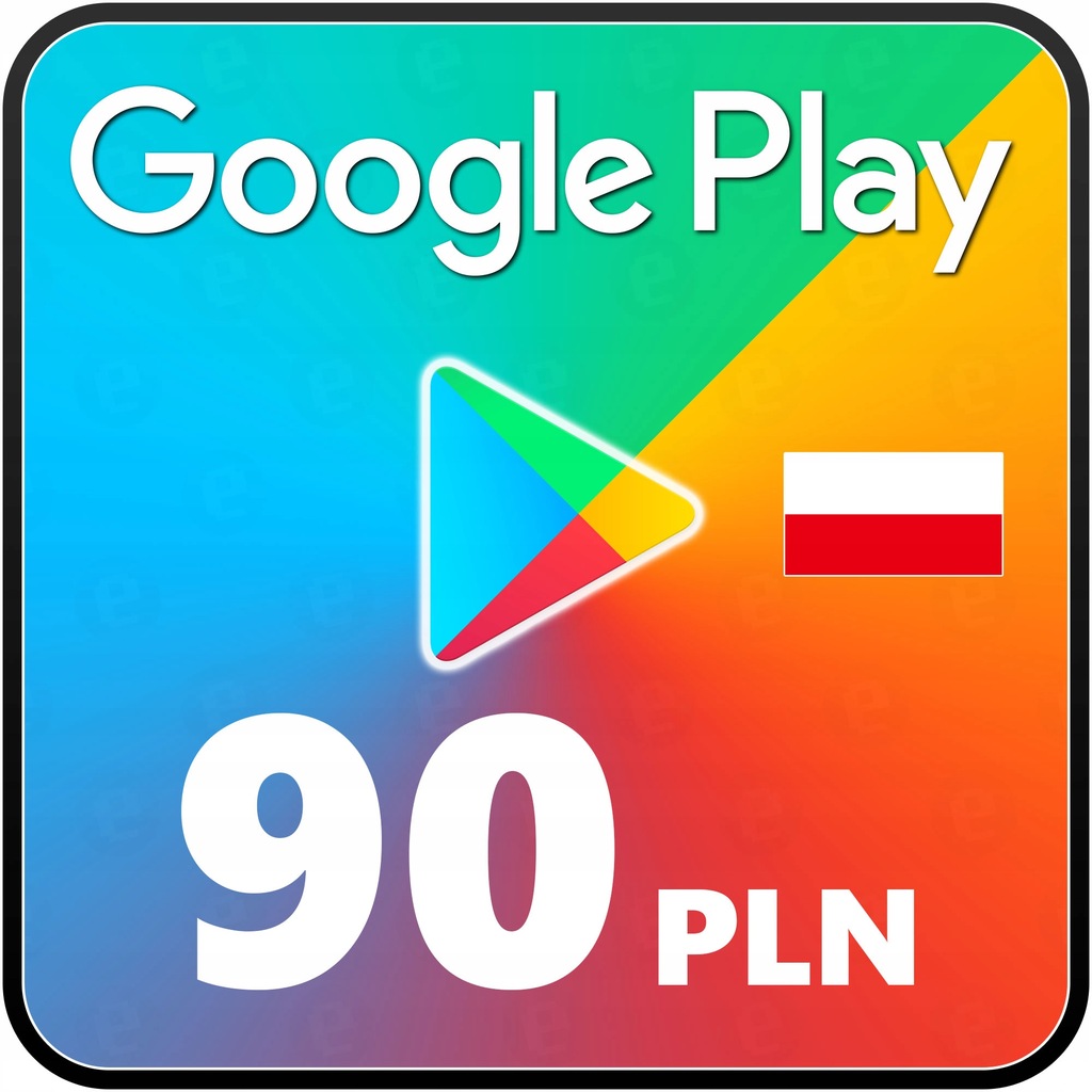 Google Play Store 90 zł - KOD CYFROWY - PL