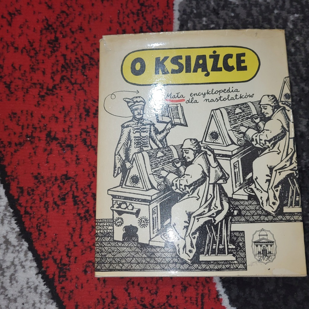 O książce. mała encyklopedia dla nastolatków. Wydawnictwo Ossolineum (1987)