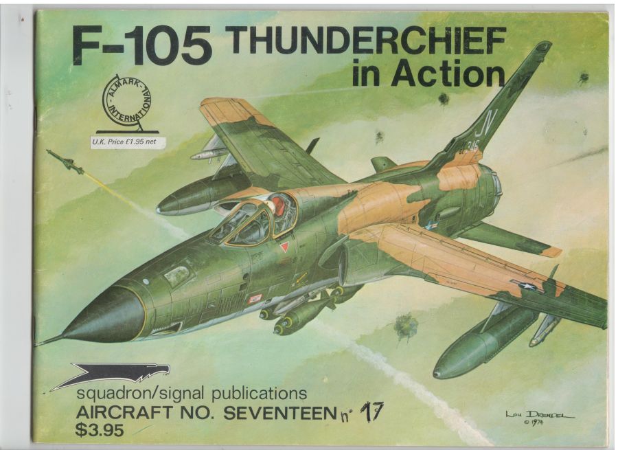 F-105 Thunderchief in Action - Squadron/Signal No 17
