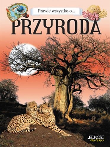 PRAWIE WSZYSTKO O... PRZYRODA, PRACA ZBIOROWA