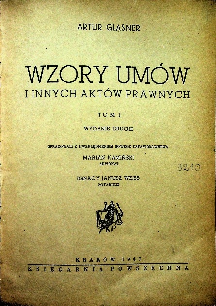 Wzory umów i innych aktów prawnych Tom I 1947