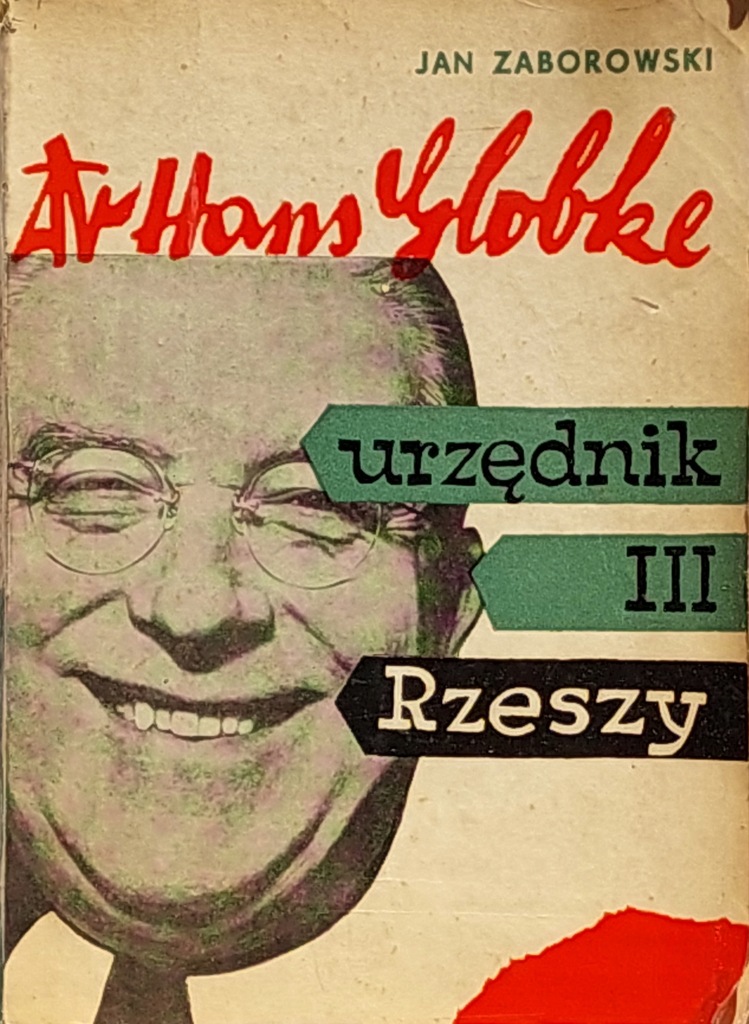 Jan Zaborowski - Dr Hans Globke urzędnik III Rzeszy