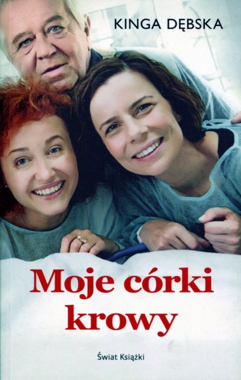 KINGA DĘBSKA Moje córki krowy