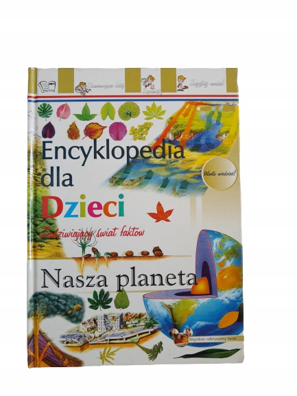 ENCYKLOPEDIA DLA DZIECI NASZA PLANETA IWONA ZAJĄC