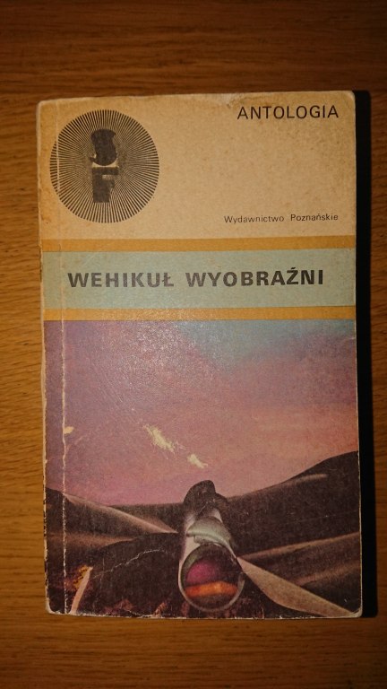 ANTOLOGIA WEHIKUŁ WYOBRAŹNI Wwa