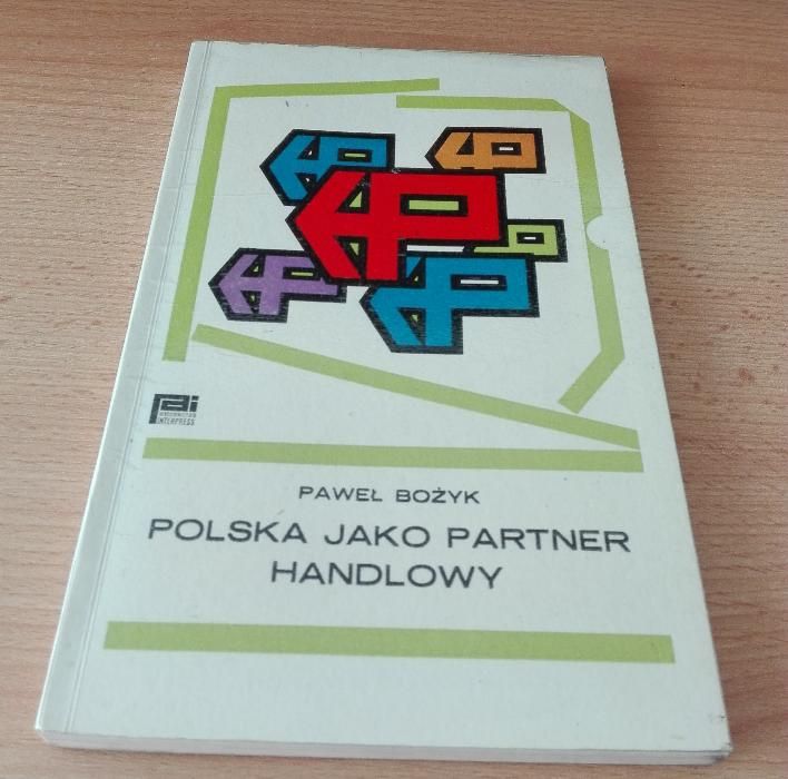 Polska jako partner handlowy / Paweł Bożyk