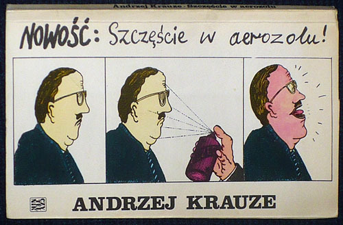 Andrzej Krauze - Szczęście w aerozolu