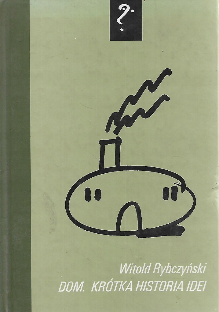 Dom Krotka Historia Idei Rybczynski 7465845179 Oficjalne Archiwum Allegro