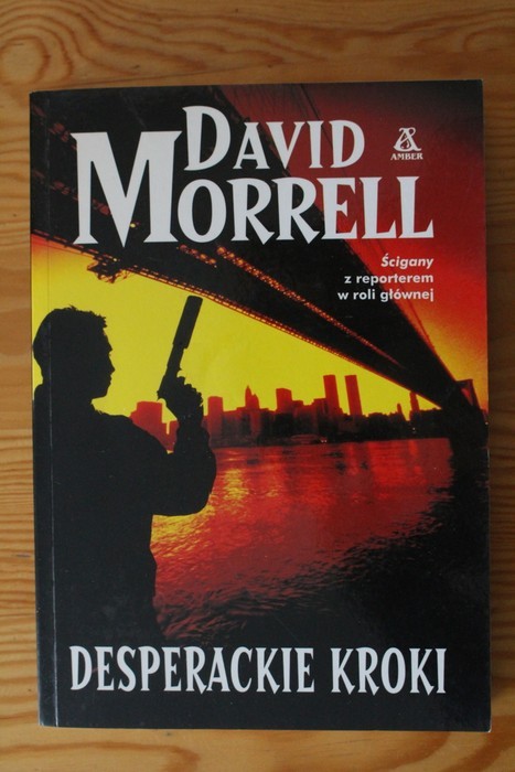 David Morrell - Desperackie kroki