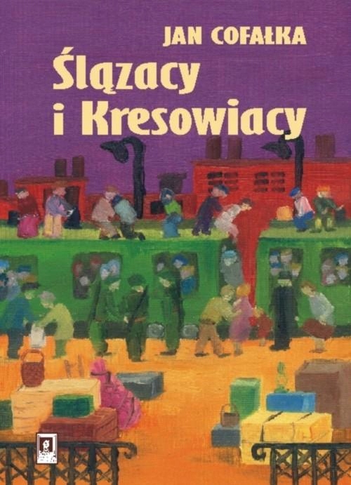 ŚLĄZACY I KRESOWIACY, COFAŁKA JAN