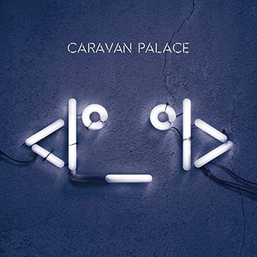 CD Caravan Palace Robot Face