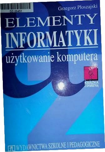 Elementy informatyki. - Płoszajski