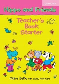 HIPPO AND FRIENDS STARTER TEACHER'S BOOK CLAIRE...