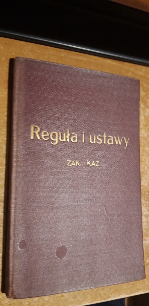 Reguła i ustawy Zakonu Kaznodz.-Lw.1912opr.,unikat