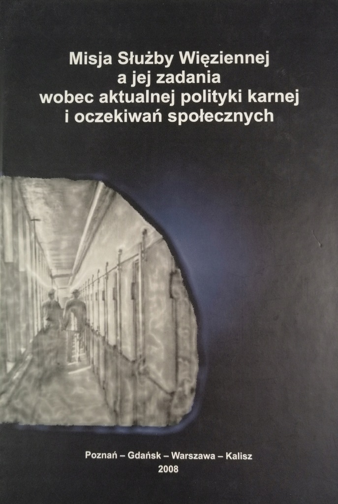 Misja Służby Więziennej red W. Ambrozik H. Machel